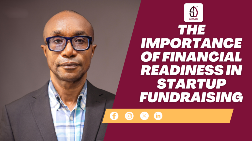The Importance of Financial Readiness in Startup Fundraising