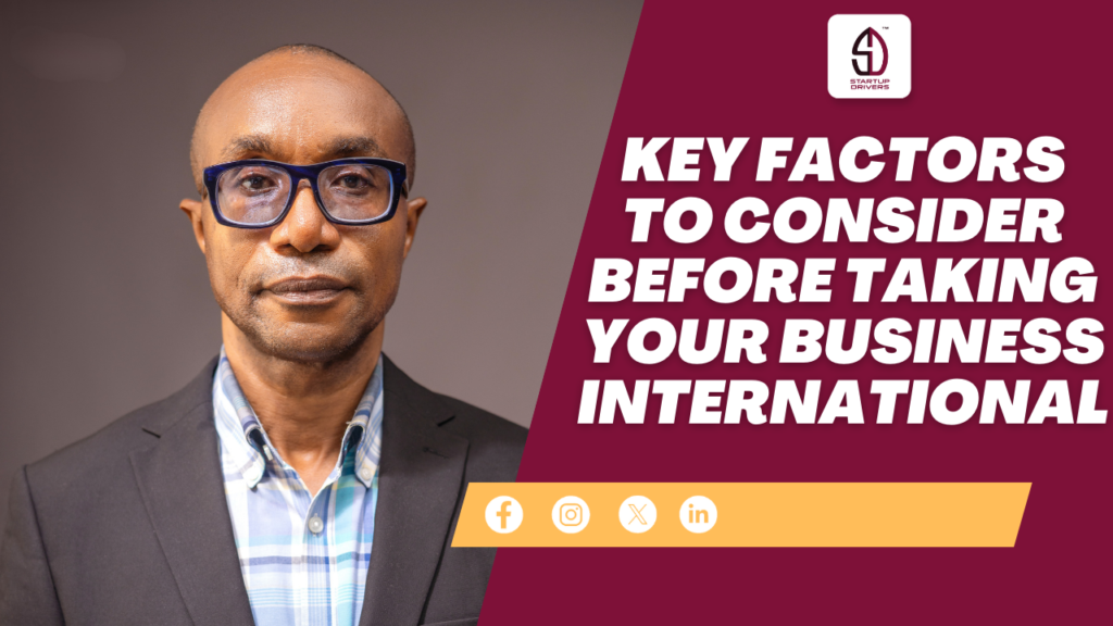 Key Factors to Consider Before Taking Your Business International