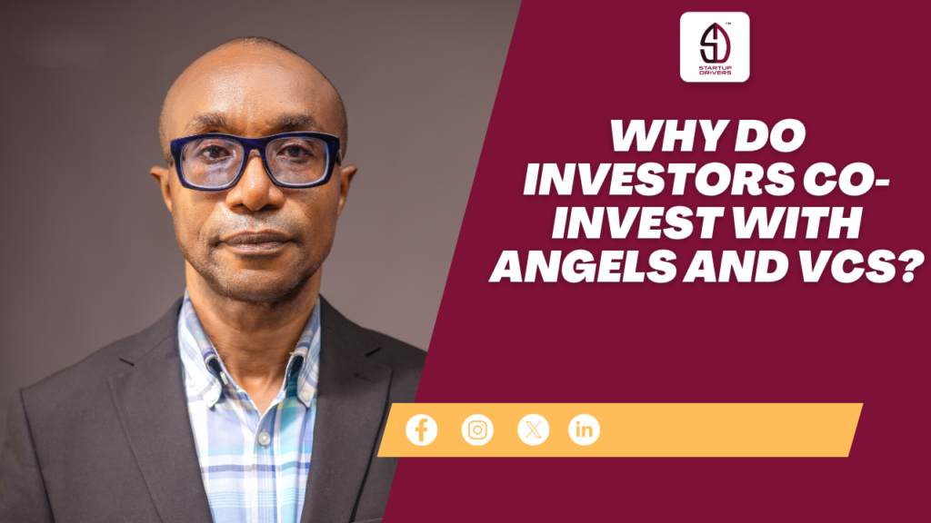 Why Do Investors Co-Invest With Angels and VCs?