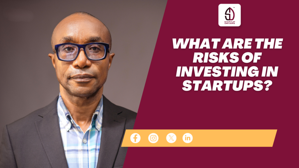 What Are the Risks of Investing in Startups?